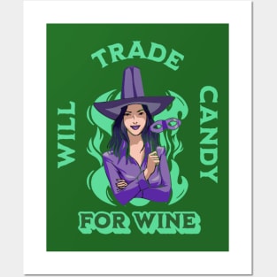 Will Trade Candy For Wine Halloween Trick or Treat Posters and Art